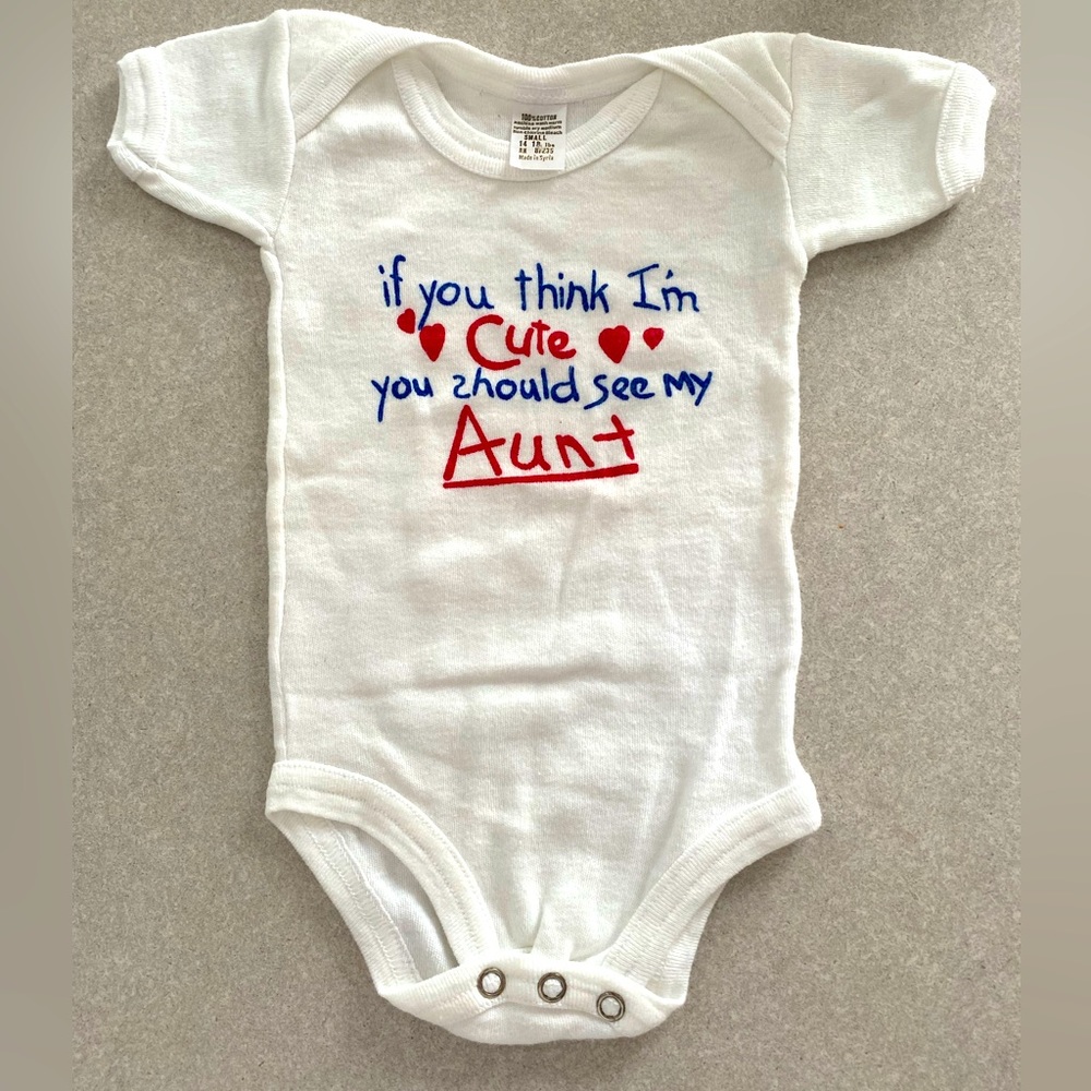 If You Think I’m Cute You Should See My Aunt Baby Onsie Unisex Short Sleeve